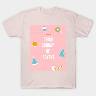 Third Sunday Of Advent T-Shirt